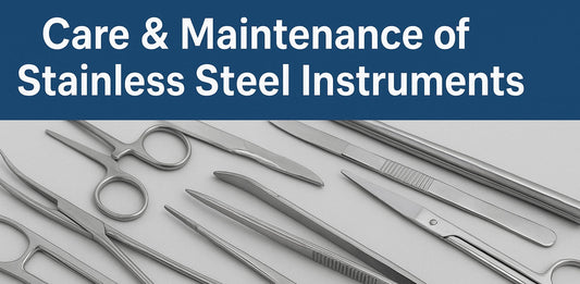 Care & Maintenance of Stainless Steel Instruments